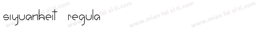 siyuanheit regula字体转换